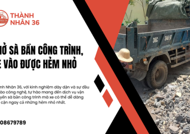 Chở sà bần công trình, xe vào được hẻm nhỏ