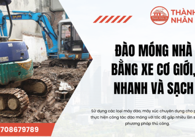 Đào móng nhà bằng xe cơ giới, nhanh và sạch