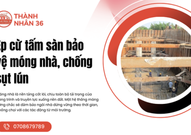 Ép cừ tấm sàn bảo vệ móng nhà, chống sụt lún