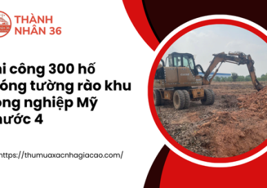 Thi công 300 hố móng tường rào khu công nghiệp Mỹ Phước 4