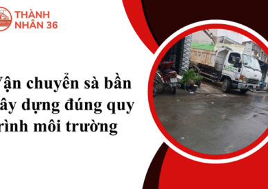 Vận chuyển sà bần xây dựng đúng quy trình môi trường