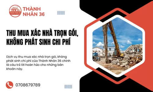 Thu mua xác nhà trọn gói, không phát sinh chi phí