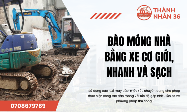 Đào móng nhà bằng xe cơ giới Giải pháp thi công hiệu quả, tiết kiệm thời gian và chi phí