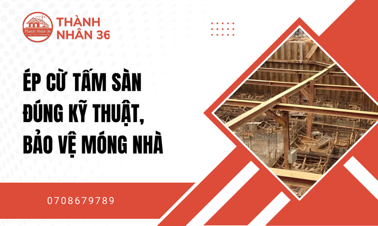 Ép Cừ Tấm Sàn Đúng Kỹ Thuật